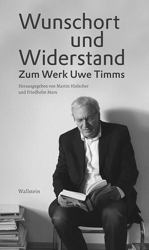 Buchcover Wunschort und Widerstand | Uwe Timm | EAN 9783835336636 | ISBN 3-8353-3663-0 | ISBN 978-3-8353-3663-6