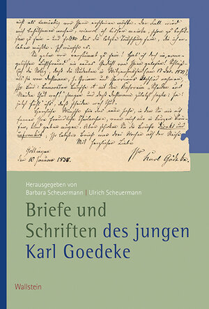 Buchcover Briefe und Schriften des jungen Karl Goedeke | Karl Goedeke | EAN 9783835336827 | ISBN 3-8353-3682-7 | ISBN 978-3-8353-3682-7