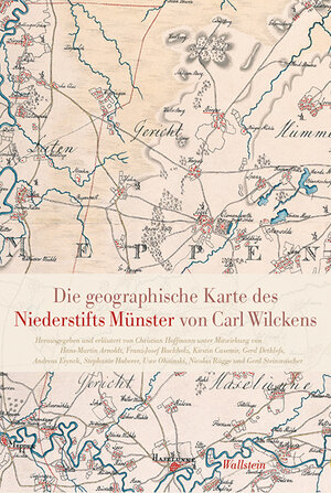 Buchcover Die geographische Karte des Niederstifts Münster von Carl Wilckens  | EAN 9783835337374 | ISBN 3-8353-3737-8 | ISBN 978-3-8353-3737-4
