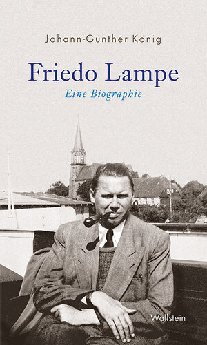 Buchcover Friedo Lampe | Johann König | EAN 9783835337541 | ISBN 3-8353-3754-8 | ISBN 978-3-8353-3754-1