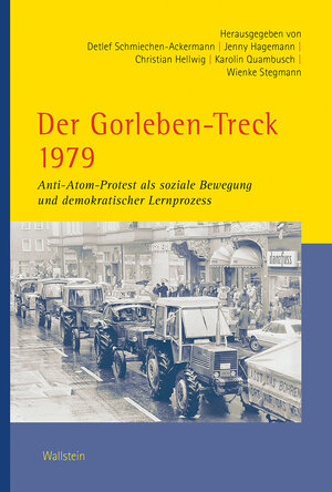 Buchcover Der Gorleben-Treck 1979  | EAN 9783835337930 | ISBN 3-8353-3793-9 | ISBN 978-3-8353-3793-0
