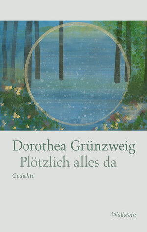 Buchcover Plötzlich alles da | Dorothea Grünzweig | EAN 9783835338258 | ISBN 3-8353-3825-0 | ISBN 978-3-8353-3825-8