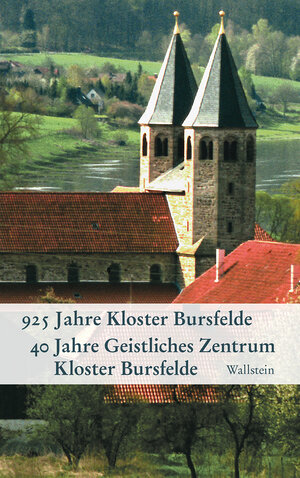 Buchcover 925 Jahre Kloster Bursfelde - 40 Jahre Geistliches Zentrum Kloster Bursfelde  | EAN 9783835338296 | ISBN 3-8353-3829-3 | ISBN 978-3-8353-3829-6
