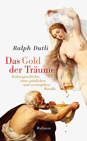 Buchcover Das Gold der Träume | Ralph Dutli | EAN 9783835338340 | ISBN 3-8353-3834-X | ISBN 978-3-8353-3834-0