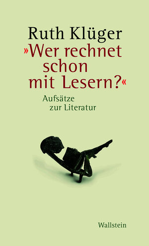 Buchcover »Wer rechnet schon mit Lesern?« | Ruth Klüger | EAN 9783835339675 | ISBN 3-8353-3967-2 | ISBN 978-3-8353-3967-5