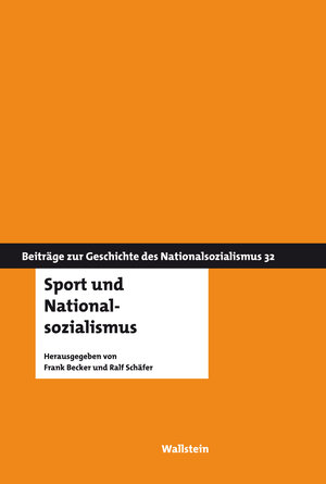 Buchcover Sport und Nationalsozialismus  | EAN 9783835340176 | ISBN 3-8353-4017-4 | ISBN 978-3-8353-4017-6