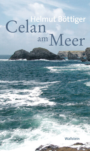 Buchcover Celan am Meer | Helmut Böttiger | EAN 9783835341036 | ISBN 3-8353-4103-0 | ISBN 978-3-8353-4103-6