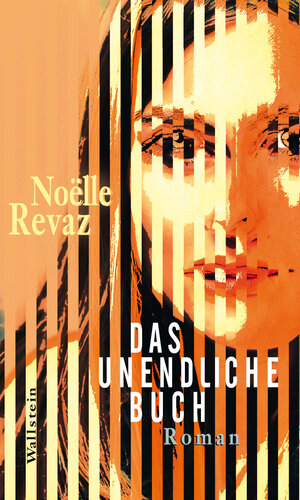 Buchcover Das unendliche Buch | Noëlle Revaz | EAN 9783835341074 | ISBN 3-8353-4107-3 | ISBN 978-3-8353-4107-4