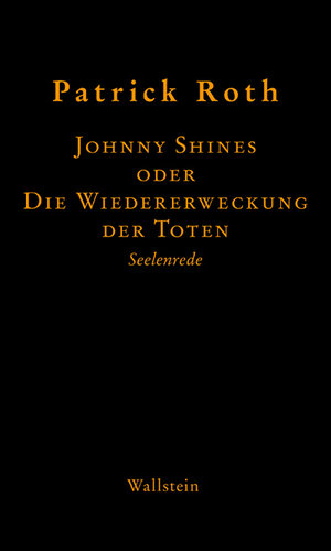 Buchcover Johnny Shines | Patrick Roth | EAN 9783835341135 | ISBN 3-8353-4113-8 | ISBN 978-3-8353-4113-5