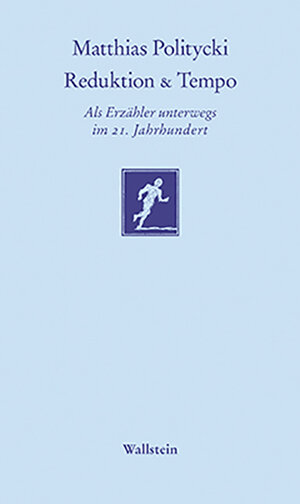 Buchcover Reduktion & Tempo | Matthias Politycki | EAN 9783835341227 | ISBN 3-8353-4122-7 | ISBN 978-3-8353-4122-7