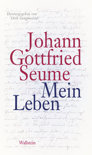 Buchcover Mein Leben | Johann Gottfried Seume | EAN 9783835342057 | ISBN 3-8353-4205-3 | ISBN 978-3-8353-4205-7