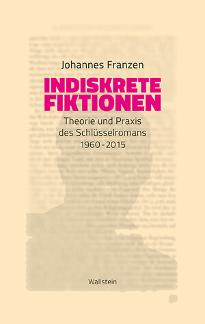 Buchcover Indiskrete Fiktionen | Johannes Franzen | EAN 9783835342231 | ISBN 3-8353-4223-1 | ISBN 978-3-8353-4223-1