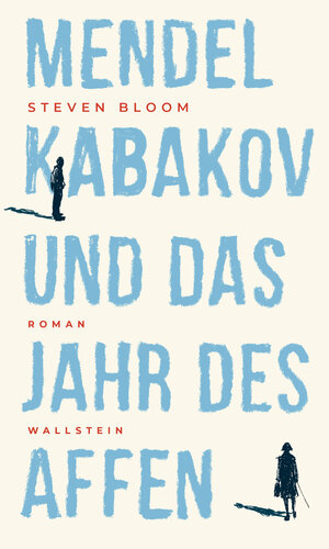 Buchcover Mendel Kabakov und das Jahr des Affen | Steven Bloom | EAN 9783835344020 | ISBN 3-8353-4402-1 | ISBN 978-3-8353-4402-0