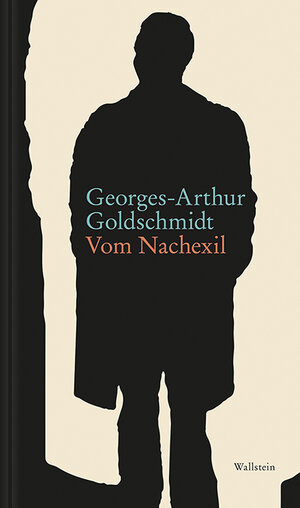 Buchcover Vom Nachexil | Georges-Arthur Goldschmidt | EAN 9783835344389 | ISBN 3-8353-4438-2 | ISBN 978-3-8353-4438-9