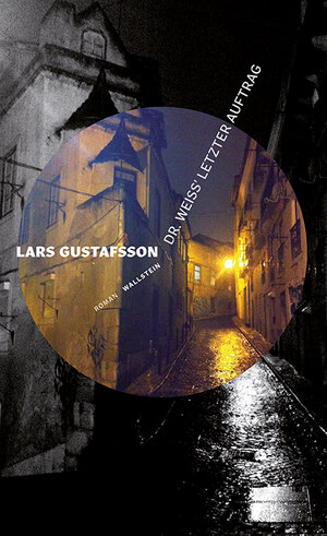 Buchcover Dr. Weiss’ letzter Auftrag | Lars Gustafsson | EAN 9783835344839 | ISBN 3-8353-4483-8 | ISBN 978-3-8353-4483-9