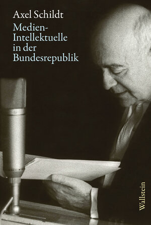 Buchcover Medien-Intellektuelle in der Bundesrepublik | Axel Schildt | EAN 9783835345249 | ISBN 3-8353-4524-9 | ISBN 978-3-8353-4524-9