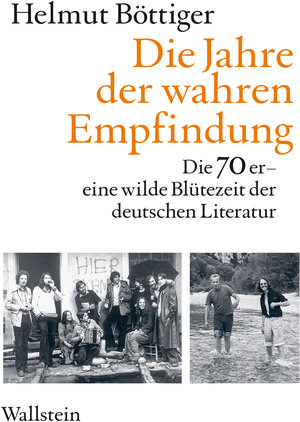 Buchcover Die Jahre der wahren Empfindung | Helmut Böttiger | EAN 9783835346611 | ISBN 3-8353-4661-X | ISBN 978-3-8353-4661-1