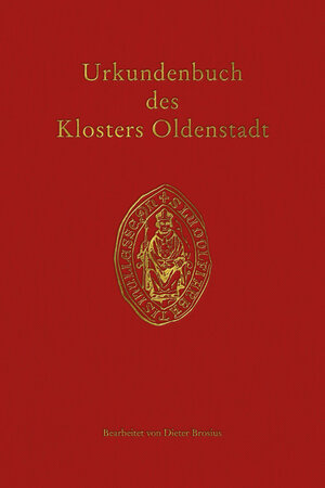 Buchcover Urkundenbuch des Klosters Oldenstadt  | EAN 9783835348226 | ISBN 3-8353-4822-1 | ISBN 978-3-8353-4822-6
