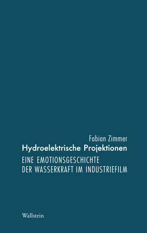 Buchcover Hydroelektrische Projektionen | Fabian Zimmer | EAN 9783835349025 | ISBN 3-8353-4902-3 | ISBN 978-3-8353-4902-5