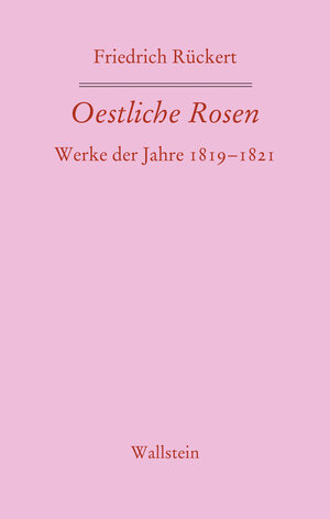 Buchcover Oestliche Rosen | Friedrich Rückert | EAN 9783835351301 | ISBN 3-8353-5130-3 | ISBN 978-3-8353-5130-1