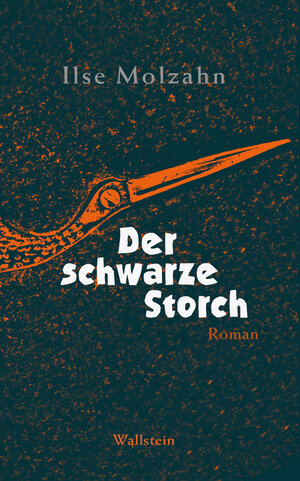 Buchcover Der schwarze Storch | Ilse Molzahn | EAN 9783835351356 | ISBN 3-8353-5135-4 | ISBN 978-3-8353-5135-6
