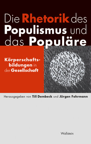 Buchcover Die Rhetorik des Populismus und das Populäre  | EAN 9783835351486 | ISBN 3-8353-5148-6 | ISBN 978-3-8353-5148-6