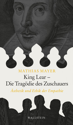Buchcover King Lear - Die Tragödie des Zuschauers | Mathias Mayer | EAN 9783835353145 | ISBN 3-8353-5314-4 | ISBN 978-3-8353-5314-5