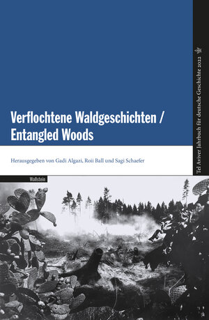 Buchcover Verflochtene Waldgeschichten / Entangled Woods  | EAN 9783835353220 | ISBN 3-8353-5322-5 | ISBN 978-3-8353-5322-0