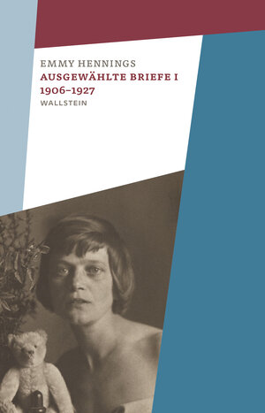 Buchcover Ausgewählte Briefe I 1906-1927 | Emmy Hennings | EAN 9783835353268 | ISBN 3-8353-5326-8 | ISBN 978-3-8353-5326-8