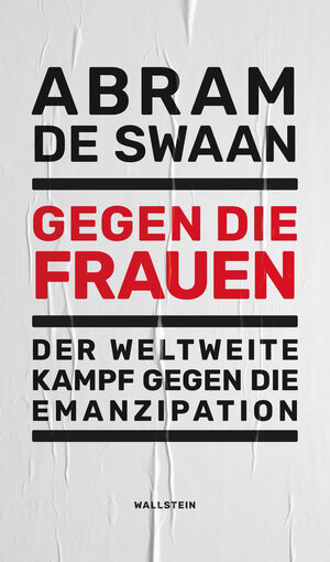 Buchcover Gegen die Frauen | Abram de Swaan | EAN 9783835354111 | ISBN 3-8353-5411-6 | ISBN 978-3-8353-5411-1