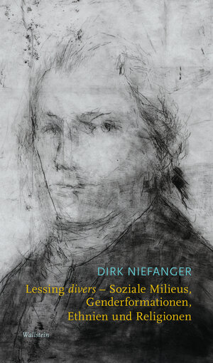 Buchcover Lessing divers - Soziale Milieus, Genderformationen, Ethnien und Religionen | Dirk Niefanger | EAN 9783835354166 | ISBN 3-8353-5416-7 | ISBN 978-3-8353-5416-6