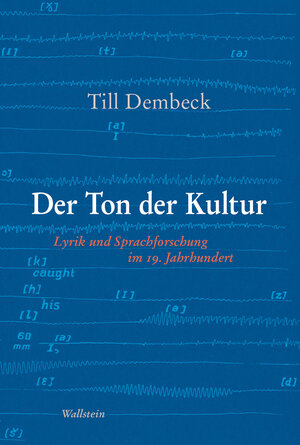 Buchcover Der Ton der Kultur | Till Dembeck | EAN 9783835354661 | ISBN 3-8353-5466-3 | ISBN 978-3-8353-5466-1