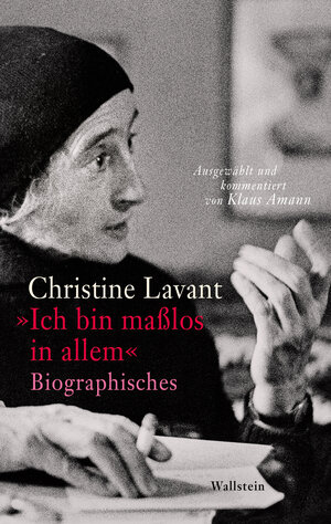 Buchcover »Ich bin maßlos in allem« | Christine Lavant | EAN 9783835355323 | ISBN 3-8353-5532-5 | ISBN 978-3-8353-5532-3
