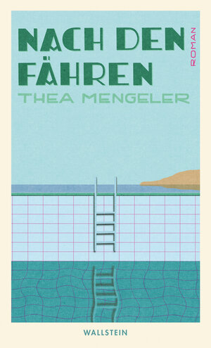 Buchcover Nach den Fähren | Thea Mengeler | EAN 9783835355859 | ISBN 3-8353-5585-6 | ISBN 978-3-8353-5585-9