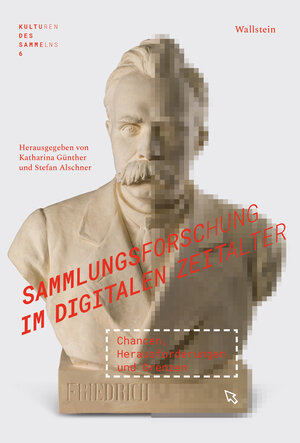 Buchcover Sammlungsforschung im digitalen Zeitalter  | EAN 9783835356153 | ISBN 3-8353-5615-1 | ISBN 978-3-8353-5615-3