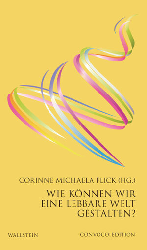 Buchcover Wie können wir eine lebbare Welt gestalten?  | EAN 9783835358492 | ISBN 3-8353-5849-9 | ISBN 978-3-8353-5849-2