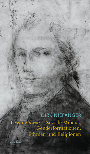 Buchcover Lessing divers - Soziale Milieus, Genderformationen, Ethnien und Religionen | Dirk Niefanger | EAN 9783835384033 | ISBN 3-8353-8403-1 | ISBN 978-3-8353-8403-3