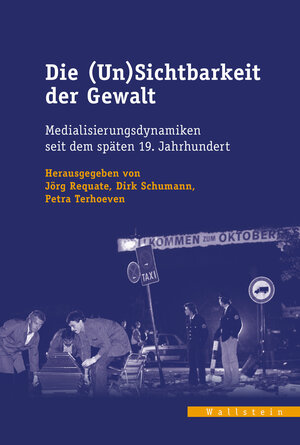 Buchcover Die (Un)Sichtbarkeit der Gewalt  | EAN 9783835384118 | ISBN 3-8353-8411-2 | ISBN 978-3-8353-8411-8