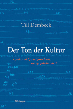 Buchcover Der Ton der Kultur | Till Dembeck | EAN 9783835385351 | ISBN 3-8353-8535-6 | ISBN 978-3-8353-8535-1