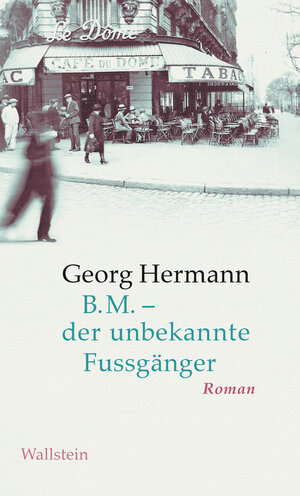 Buchcover B.M. - der unbekannte Fussgänger | Georg Hermann | EAN 9783835386679 | ISBN 3-8353-8667-0 | ISBN 978-3-8353-8667-9