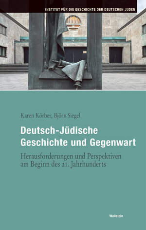Buchcover Deutsch-Jüdische Geschichte und Gegenwart  | EAN 9783835387188 | ISBN 3-8353-8718-9 | ISBN 978-3-8353-8718-8