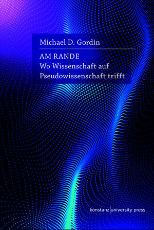 Buchcover Am Rande | Michael D. Gordin | EAN 9783835391505 | ISBN 3-8353-9150-X | ISBN 978-3-8353-9150-5
