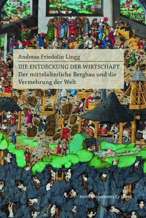 Buchcover Die Entdeckung der Wirtschaft | Andreas Friedolin Lingg | EAN 9783835391642 | ISBN 3-8353-9164-X | ISBN 978-3-8353-9164-2