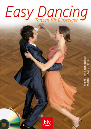 Easy Dancing: Tanzen für Einsteiger. Mit CD zum Üben