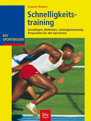 Buchcover Schnelligkeitstraining | Manfred Grosser | EAN 9783835401587 | ISBN 3-8354-0158-0 | ISBN 978-3-8354-0158-7