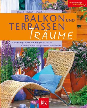 Buchcover Balkon- und Terrassen-Träume | Friedrich Strauß | EAN 9783835401907 | ISBN 3-8354-0190-4 | ISBN 978-3-8354-0190-7