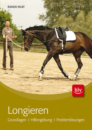 Buchcover Longieren | Rainer Hilbt | EAN 9783835407763 | ISBN 3-8354-0776-7 | ISBN 978-3-8354-0776-3