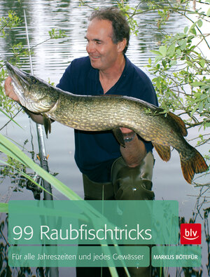 Buchcover 99 Raubfischtricks | Markus Bötefür | EAN 9783835408333 | ISBN 3-8354-0833-X | ISBN 978-3-8354-0833-3