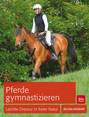 Buchcover Pferde gymnastizieren | Regina Käsmayr | EAN 9783835409149 | ISBN 3-8354-0914-X | ISBN 978-3-8354-0914-9