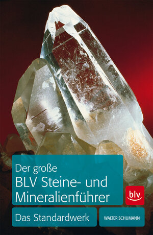 Buchcover Der große BLV Steine- und Mineralienführer | Walter Schumann | EAN 9783835410138 | ISBN 3-8354-1013-X | ISBN 978-3-8354-1013-8